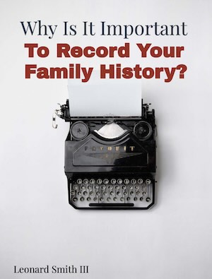 Why Is It Important to Record Family History book cover thumbnail